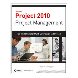 Project 2010 Project Management: Real World Skills for Certification and Beyond (Exam 70-178) - PDF Version