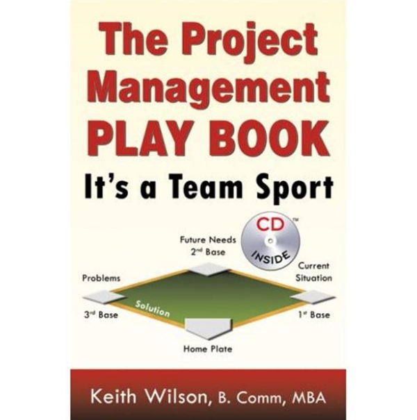 The Project Management Playbook-It's a Team Sport Book - PDF Version